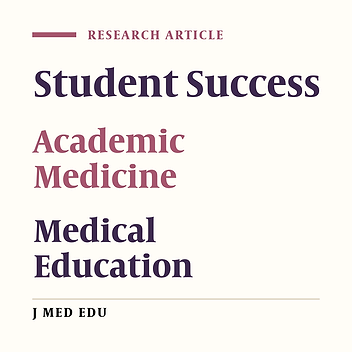 Defining Student Success in Academic Medicine