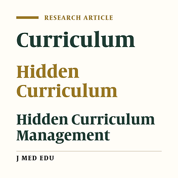 The Management of Hidden Curriculum in Medical Education: A Thematic Content Analysis Study