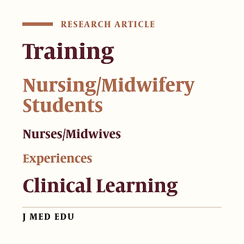 Experiences of Nursing/Midwifery Students on Clinical Learning Processes in a Training Hospital in Northern Nigeria
