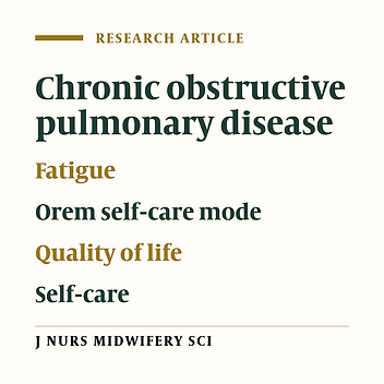 The effect of self‑care program based on the Orem self‑care model on fatigue and quality of life in patients with COPD