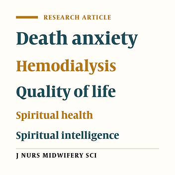 Association between death anxiety and spiritual intelligence with the spiritual health and quality of life in hemodialysis patients