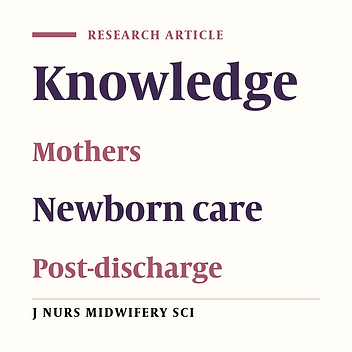 Knowledge of mothers about post-discharge newborn care