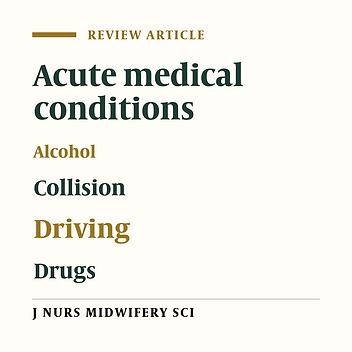 The role of acute medical conditions, drugs and alcohol in motor vehicles accidents: A narrative review