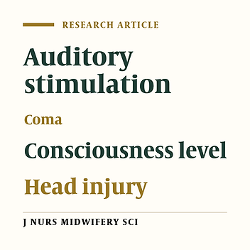 Effect of auditory stimulation on consciousness in coma patients with head injury: A randomized clinical trial