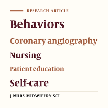 The effect of educational program on self-care behaviors of candidates for coronary artery angiography