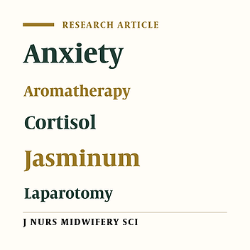 Effects of inhaling jasmine essential oil on anxiety and blood cortisol levels in candidates for laparotomy: A randomized clinical trial