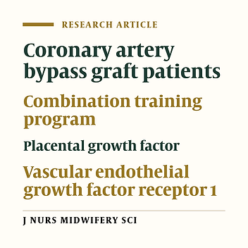 The effect of combination training program on the expression of placental growth factor and vascular endothelial growth factor receptor 1 indicators among coronary artery bypass graft patients