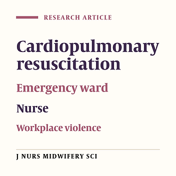 Frequency of violence against nurses and its related factors during cardiopulmonary resuscitation in emergency wards
