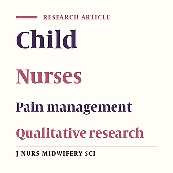 Nurses' strategies for managing pain in pediatric units: A qualitative study in Iran