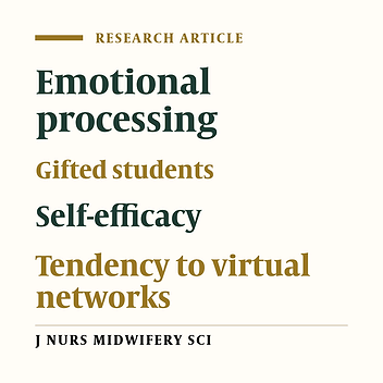 The mediating role of emotional processing in the relationship between self-efficacy and tendency for virtual networks in gifted students