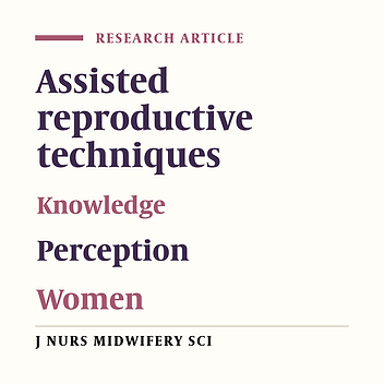 Knowledge and perception of assisted reproductive technology among women attending the University of Benin Teaching Hospital, Benin City, Nigeria, 2018
