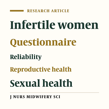 The validity and reliability of sexual and reproductive health needs questionnaire among Persian infertile women