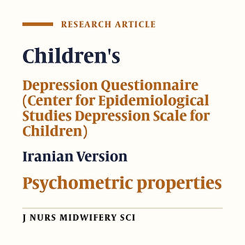 Translation and psychometric properties of the Persian version of the center for Epidemiological Studies Depression Scale for Children