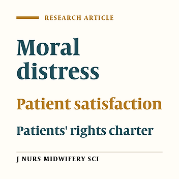 Cover image of the article: Assessing nurses' moral distress and patients' satisfaction with the observance of the patients' rights charter