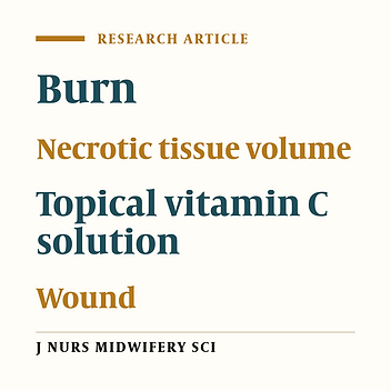 Cover image of the article: The effects of topical vitamin C solution on the necrotic tissue volume of burn wounds