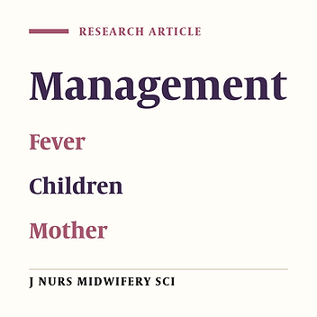 Mothers' management of fever of children in Sabzevar