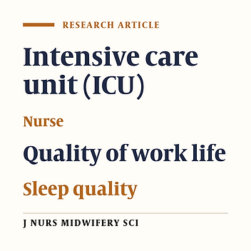 The relationship between the quality of work life and sleep in nurses at the intensive care units of teaching hospitals in Mazandaran, Iran