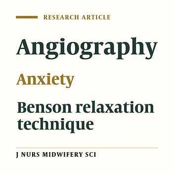 Effect of Benson's relaxation technique on the anxiety of patients undergoing coronary angiography: A randomized control trial