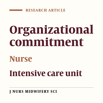 Evaluation of organizational commitment among nurses in intensive care units