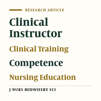 Characteristics of competent clinical instructors: A review of the experiences of nursing students and instructors