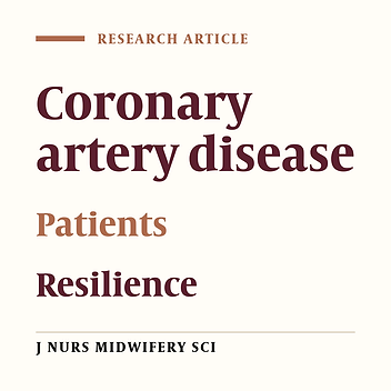 Resilience and the associated factors in patients with coronary artery disease