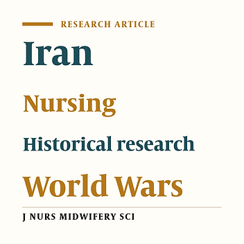 Nursing developments in Iran during World Wars I & II: A historical study
