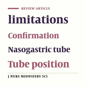 Confirming nasogastric tube position: Methods and restrictions: A narrative review