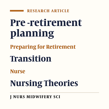 Preparing nurses for retirement: A concept analysis