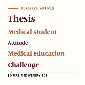 Assessing medical interns' attitude to general practitioner thesis & its performance challenges in Mazandran University of Medical Sciences