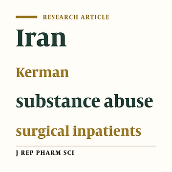The Prevalence of Substance Abuse among Elective Surgical Inpatients in Teaching Hospitals in Kerman, Iran