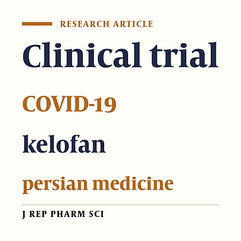 Dose Kelofan Syrup Effective for Clinical Symptoms and Biochemical Factorsin COVID-19 Patients? A double-Blind Clinical Trials