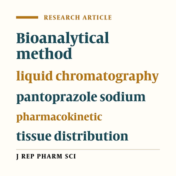 Biodistribution Study of Pantoprazole Sodium in Rodent Tissues: A Tool for Pharmacokinetic Study
