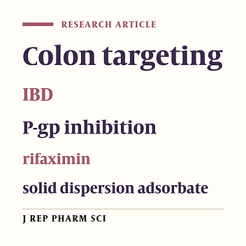 Amalgam of Ternary Solid Dispersion and P-gp Efflux Inhibition in Development of Colon-targeted Tablets of Rifaximin