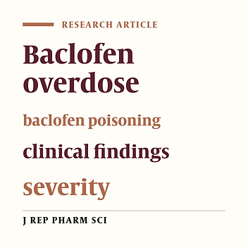 Clinical Profile of Patients with Baclofen Poisoning in an Academic Medical Center
