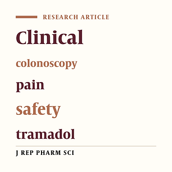 The Randomized Clinical Trial of Safety and Efficacy of Oral Tramadol in Patients Undergoing Colonoscopy