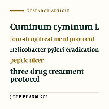 Synergistic Effect of Cumin (Cuminum cyminum L.) Decoction Alongside with Three-drug and Four-drug Treatment Protocols on Helicobacter pylori Eradication