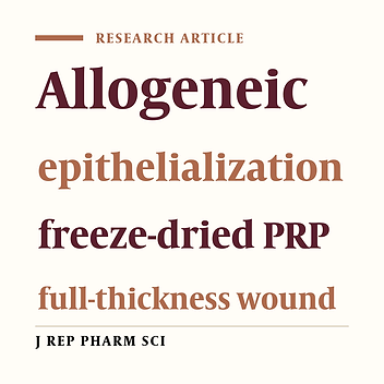 The Wound Healing Effect of Allogeneic Freeze-Dried Platelet-Rich Plasma in a Full-Thickness Wound Animal Model