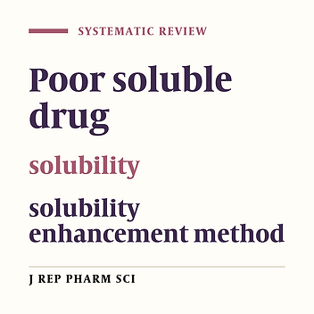 A Review on Solubility Enhancement Methods for Poorly Water-soluble Drugs