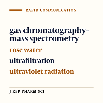 The Effects of Ultrafiltration and Ultraviolet Radiation on Microbial Content and Chemical Composition of Rose Water