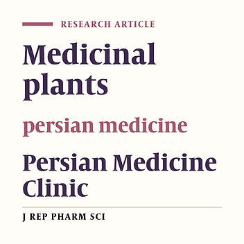 A Descriptive Study of Medicinal Plants and Polyherbal Formulation Prescribed for Patients in Persian Medicine Clinic (Salamatkadeh) Affiliated to Tehran University of Medical Sciences (2016)