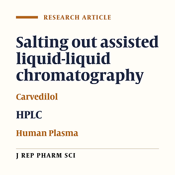 Salt-Assisted Liquid-Liquid Extraction followed by High Performance Liquid Chromatography for Determination of Carvedilol in Human Plasma