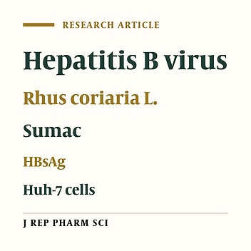 Effects of Rhus Coriaria L. (Sumac) Extract on Hepatitis B Virus Replication and Hbs Ag Secretion