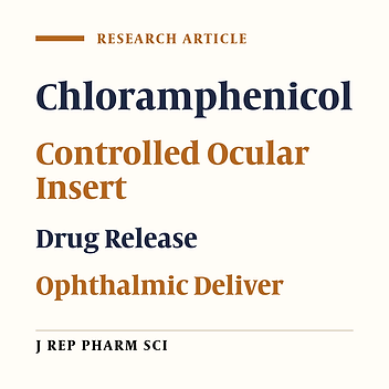 Design and Evaluation of Soluble Ocular Insert For Controlled Release of Chloramphenicol