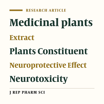 Neuroprotective Effects of Medicinal Plants and Their Constituents on Different Induced Neurotoxicity Methods: A Review