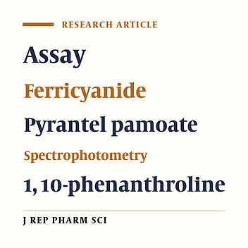 Assay of Pyrantel Pamoate Using Iron (III) Chloride and Three Complexing Agents by Spectrophotometry
