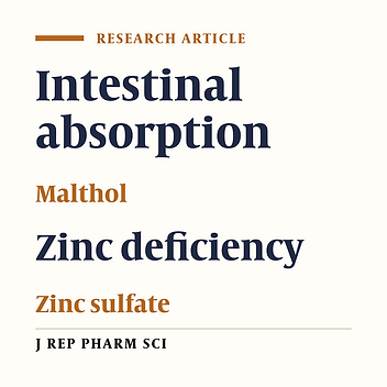 Evaluation of the Intestinal Absorption of Maltol-Zn and Ethyl maltol-Zn Complexes in Rat