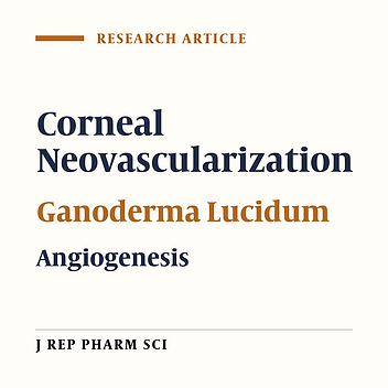 Anti-angiogenic/inflammatory Behavior of Mushroom Ganoderma Lucidum Extract could be Effective for Treatment of Corneal Neovascularization: A Hypothesis