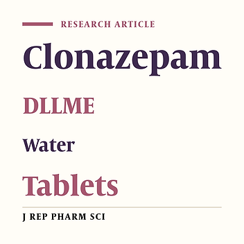 Dispersive Liquid-Liquid Micro-Extraction as a Sample Preparation Method for Clonazepam Analysis in Water Samples and Pharmaceutical Preparations