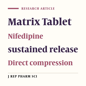 Formulation and Evaluation of Sustained Release Dosage Form of Nifedipine Hydrochloride Using Hydrophilic Polymers