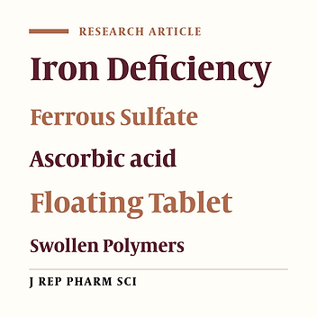 Cover image of the article: Preparation and Pharmaceutical Evaluation of Ferrous Sulfate and Ascorbic acid Floating Matrix Tablet for Prevention of Anemia